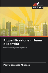 Riqualificazione urbana e identità