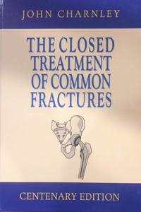 The Closed Treatment of common fractures