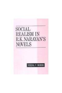 Social Realism In R.K.Narayan's Novels