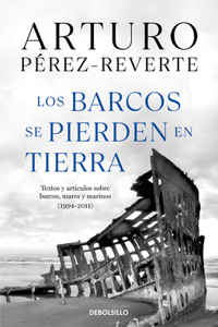 Barcos Se Pierden En Tierra / Ships Are Lost Ashore