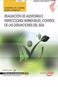 Cuaderno del alumno. Realizacion de Auditorias e Inspecciones ambientales, control de las desviaciones del SGA (UF1946). Certificados de profesionalidad. Gestion ambiental (SEAG0211)