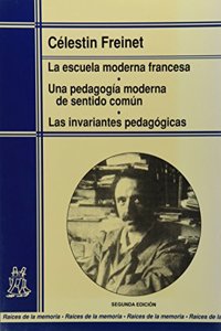 Escuela Moderna Francesa - Una Pedagogia de Sentid