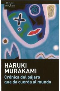 Cronica del pajaro que da cuerda al mundo