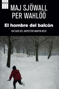 El hombre del balcon: Serie Martin Beck III