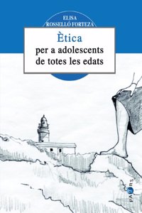 Etica Per A Adolescents De Totes Les Edats