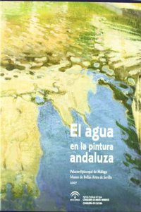 El agua en la pintura andaluza [Spanish]