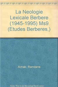 La Neologie Lexicale Berbere (1945-1995)