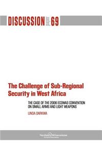 Challenge of Sub-Regional Security in West Africa