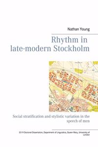 Rhythm in late-modern Stockholm