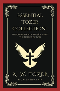 Essential Tozer Collection