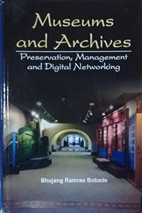 Museums and Archives: Preservation Management and Digital Networking