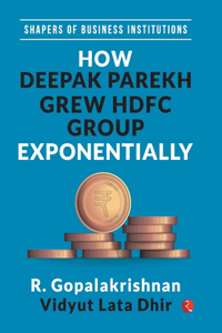 How Deepak Parekh Grew Hdfc Group Exponentially