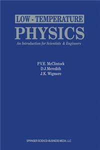 Low-Temperature Physics: An Introduction for Scientists and Engineers