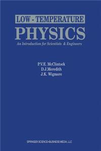 Low-Temperature Physics: An Introduction for Scientists and Engineers