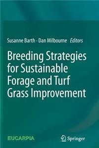 Breeding Strategies for Sustainable Forage and Turf Grass Improvement