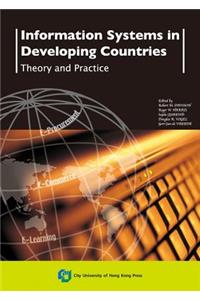 Information Systems in Developing Countries: Theory and Practice