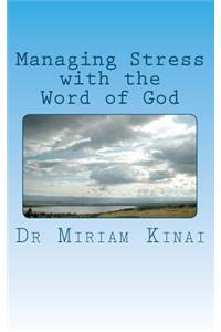 Managing Stress with the Word of God