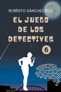 El Juego de los Detectives 6