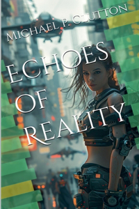 Echoes of Reality