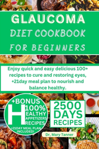Glaucoma Diet Cookbook for Beginners