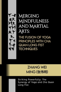 Merging Mindfulness and Martial Arts