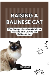 Raising a Balinese Cat