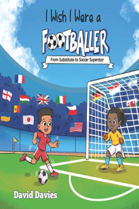 I Wish I Were a Footballer