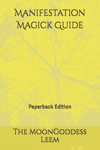 Manifestation Magick Guide