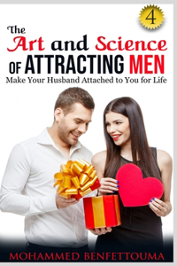 art and science of attracting men