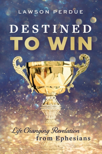 Destined to Win