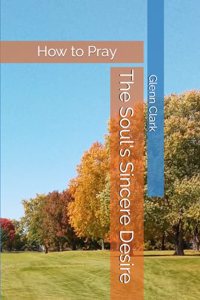 The Soul's Sincere Desire