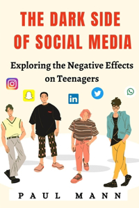 Dark Side of Social Media on teenagers
