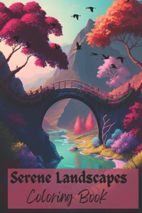 Serene Landscapes Coloring Book