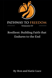 Pathway to Freedom Trimester 4