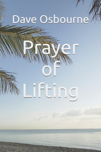 Prayer of Lifting