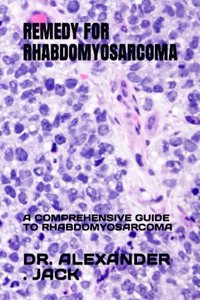 Remedy for Rhabdomyosarcoma