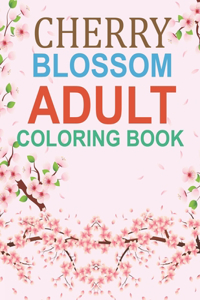 Cherry Blossom Adult Coloring Book