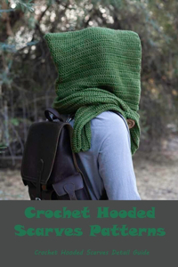 Crochet Hooded Scarves Patterns