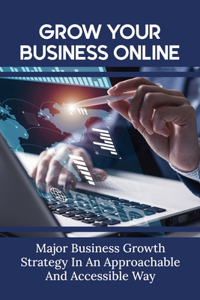 Grow Your Business Online