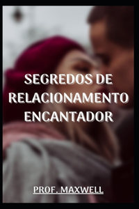 Segredos de Relacionamento Encantador
