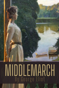 Middlemarch by George Eliot
