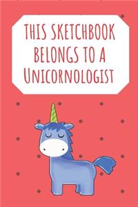 This Sketchbook Belongs To A Unicornologist