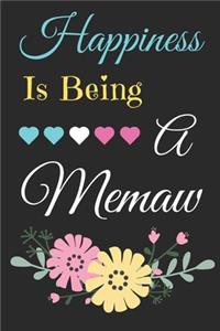Happiness Is Being A Memaw
