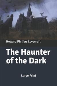 The Haunter of the Dark