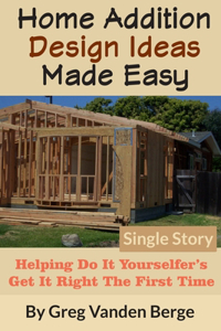 Home Addition Design Ideas Made Easy