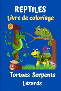 Reptiles Livre de coloriage Tortues Serpents Lézards