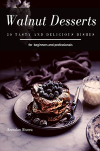 Walnut Desserts