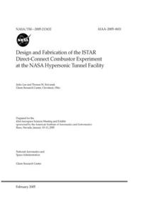 Design and Fabrication of the ISTAR Direct-Connect Combustor Experiment at the NASA Hypersonic Tunnel Facility