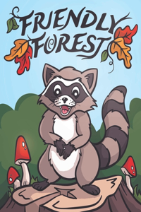 Friendly Forest
