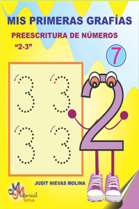 MIS Primeras Grafías. Preescritura de Números 2-3